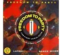 Various - Freedom To Party 1 - The First Legal Rave