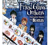 Various - Fried Glass Onions: Memphis Meets The Beatles