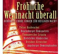 Fröhliche Weihnacht Überall-Berühmte Chöre Singe
