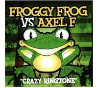 Various - Froggy Frog Vs Axel F: Crazy R