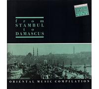 Various - From Stambul To Damascus - Oriental Music Compilation - Ausfahrt - EFA 08-06120