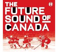 Various - Future Sound Of Canada [VINYL]