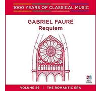 Various - Gabriel Faure: Requiem - 1000 Years Of Classical Music Vol. 59