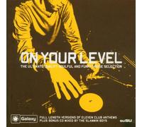 Various - Galaxy FM Presents On Your Level: The Soulful House Selection