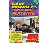 Various - Gary Crowleys Indie 90s Playback - Classics, Curveballs and Bangers