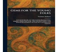 Various GEMS FOR THE YOUNG FOLKS N/A Book Various Multicolor