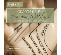 Various - Geoffrey Bush: Lord Arthur Savile's Crime - An Opera in One Act