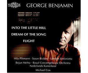 Various - George Benjamin: Into the Little Hill, Dream of the Song, Flight