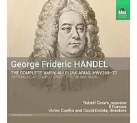 Various - George Frideric Handel: The Complete 'Amen, Alleluia' Arias, HWV269-77 - with music by Church, Croft, Pittoni and Anon.