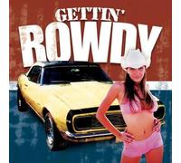 Various - Gettin Rowdy