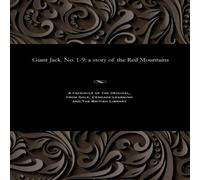 Various Giant Jack. No. 1-9: a story of the Red Mountains Paperback Book Various Multicolor