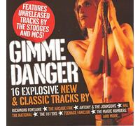 Various - Gimme Danger (16 Explosive New & Classic Tracks)