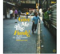 VARIOUS - Give Me The Funk: The Best Funky Flavored Music Sampled Funk - LP