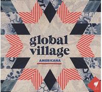 Global Village Americana - Global Village Americana