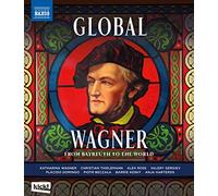 Global Wagner [Anja Harteros; Plácido Domingo; Piotr Beczała; Katharina Wagner; Valery Gergiev] [Naxos Audiovisual: NBD0139V] [Blu-ray] [NTSC]