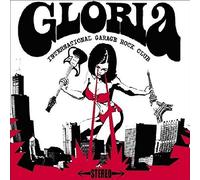 VARIOUS - Gloria - International Garage Rock Club!