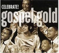 Various - Gospel Gold: Celebrate