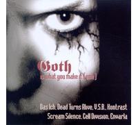 Various - Goth Is What You Make It