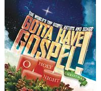 Various - Gotta Have Gospel Christmas O Holy Night