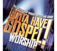Various - Gotta Have Gospel Worship