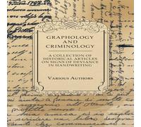 Various Graphology & Criminology - A Collection of Historical Articles Various Multicolor