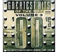 Various - Greatest Hits Of The '80's Volume 3 - The Definitive Singles Collection 1980 - 1989