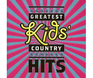 VARIOUS - Greatest Kid's Country Hits