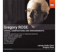 Various - Gregory Rose: Choral Compositions and Arrangements
