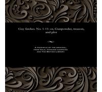 Various Guy fawkes. No. 1-11: or, Gunpowder, treason, & plot Paperback Book Various Multicolor