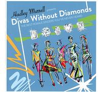 Various - Hadley Murrell Presents : Divas Without Diamonds (The Best Female Singers Youve Never Heard!)