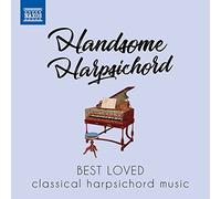 Various – Handsome Harpsichord: Best Loved Classical Harpsichord Music – NAXOS
