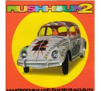 Various - Happy House Rides Again: Rush Hour 2