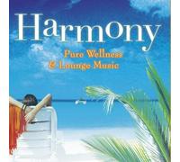 Various - Harmony: Pure Wellness and Lounge Music