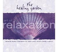 Various - Healing Garden: Art of Relaxat