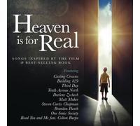 Various - Heaven Is for Real: Songs Inspired by the Film & Best-Selling Book