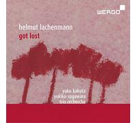 Various - Helmut Lachenmann: Got Lost