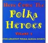 Various - Here Come the Polka Heroes