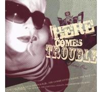 Various - Here Comes Trouble