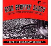 Various - High Steppin Daddy With the Sh