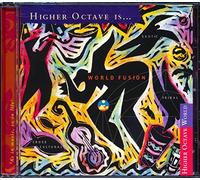 Various - Higher Octave Is ... World Fusion