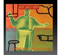 Various - Hip Jazz Bop: Chaos Out of Ord