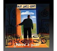 Various - Hip Jazz Bop: Need a Guide