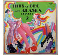 Various - Hits Of BBC And Alaska Records 2