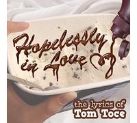 Various - Hopelessly in Love: The Lyrics of Tom Toce