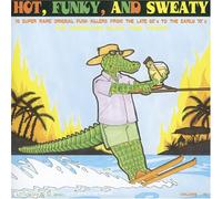 Various - Hot,Funky,and Sweaty