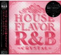 Various - House Flavor R & B Crystal