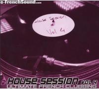 Compilation - House Session Vol 4 - Ultimate French Clubbing