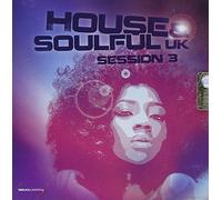Various - House & Soulful Uk Session Vol. 3