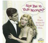 Various - HOW BIG IS YOUR WOOFER?