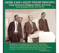 Various Artists – How Can I Keep From Singing Volume 1